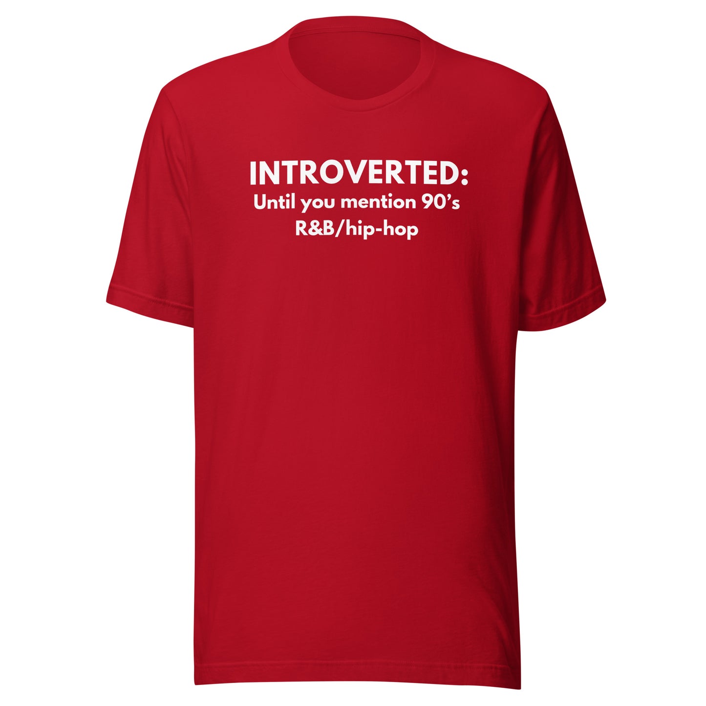 Introverted until you mention 90's R&B
