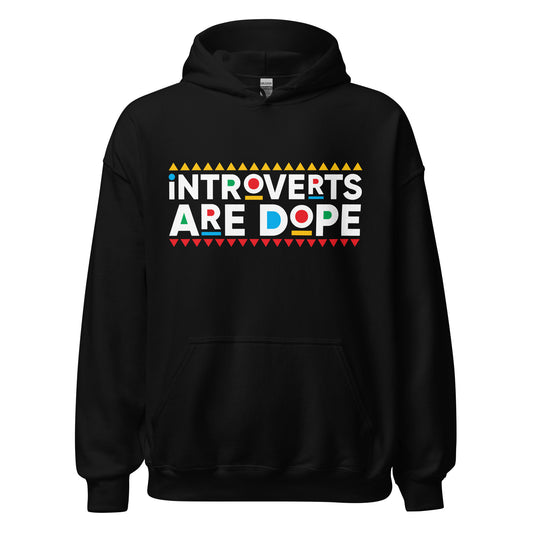 Introverts are Dope Hoodie